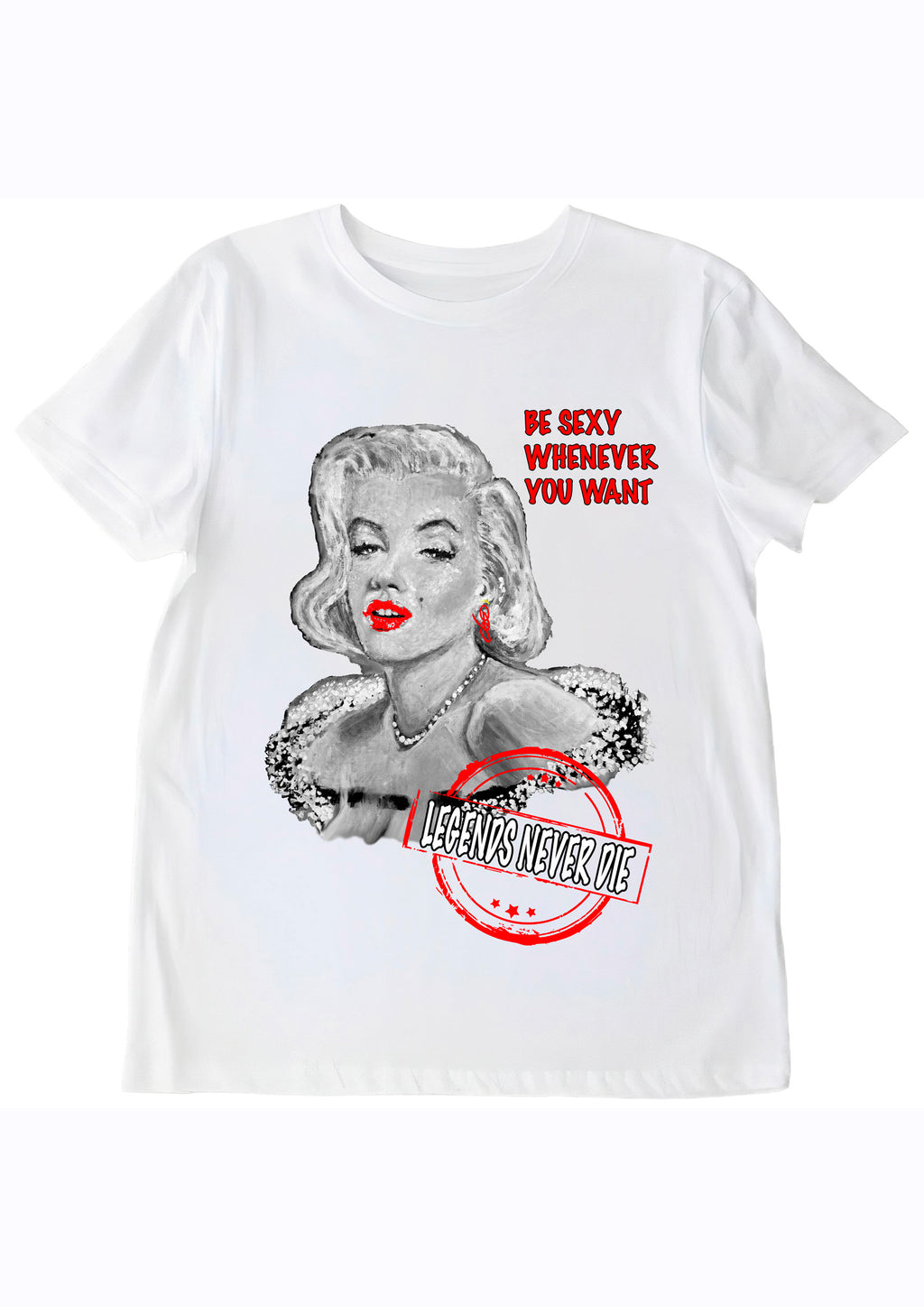 T-shirt Marilyn Monroe Be Sexy Whenever You Want - Portrait pop art premium créateur français ODS - Glamour Hollywood lèvres rouges - Peinture originale imprimée sur textile
